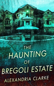 Paperback The Haunting of Bregoli Estate Book