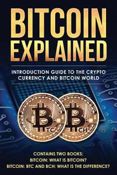 Paperback Bitcoin explained: Introduction guide to the crypto currency and bitcoin world Book