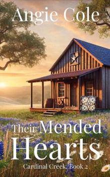 Their Mended Hearts: A Second-Chance Western Cowboy Romance (Cardinal Creek)