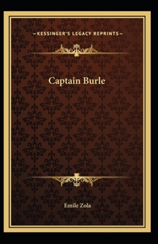 Paperback ?mile Zola: Captain Burle-Original Edition(Annotated) Book
