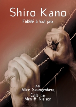 Paperback Shiro Kano: Fidélité à tout prix [French] Book