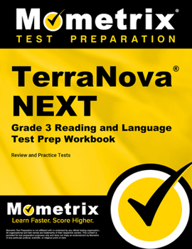 TerraNova NEXT Grade 3 Reading and Language Test Prep Workbook: Review and Practice Tests