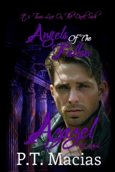 Paperback Angels Of The Fallen: Azazel: It's Time, Live On The Dark Side Book