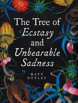 Hardcover Tree of Ecstasy and Unbearable Sadness Book