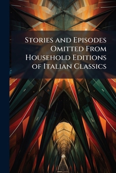 Paperback Stories and Episodes Omitted From Household Editions of Italian Classics Book