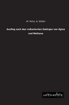 Paperback Ausflug Nach Den Vulkanischen Gebirgen Von Agina Und Methana [German] Book