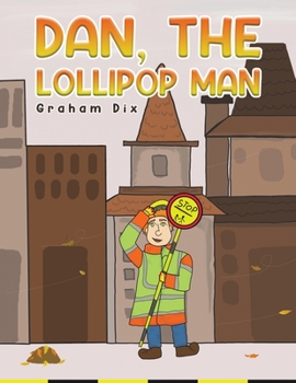 Paperback Dan, The Lollipop Man Book