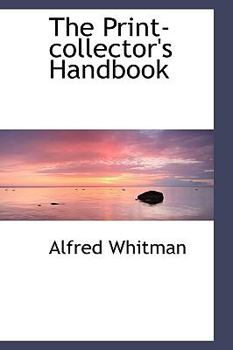 The Print-Collector's Handbook