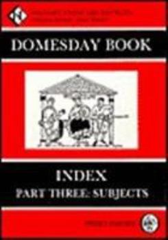 Domesday Book: Index 3: Subjects - Book  of the Domesday Book (Phillimore)