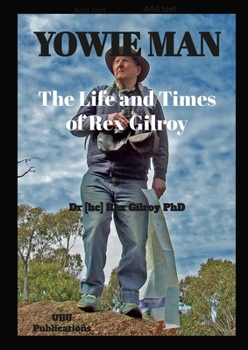 Paperback Yowie Man - The Life and Times of Rex Gilroy. Book