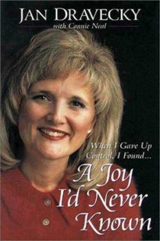 Hardcover A Joy I'd Never Known: Story of My Life Book