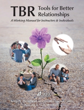Paperback Tbr: Tools for Better Relationships: A Working Manual for Instructors and Individuals Book