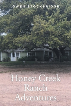 Paperback Honey Creek Ranch Adventures Book