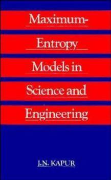 Hardcover Maximum Entropy Models in Science and Engineering Book