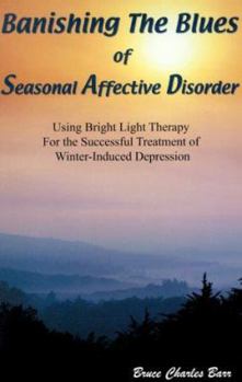 Paperback Banishing the Blues of Seasonal Affective Disorder Book