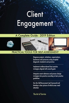 Paperback Client Engagement A Complete Guide - 2019 Edition Book
