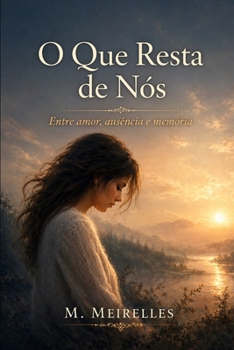 O que Resta de Nós (Portuguese Edition)
