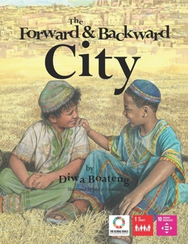 The Forward and Backward City - Book #4 of the Voices of Future Generations