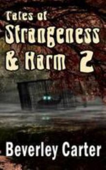 Paperback Tales of Strangeness and Harm 2 Book