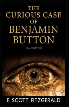 Paperback The Curious Case of Benjamin Button Illustrated Book