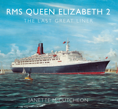 Paperback RMS Queen Elizabeth 2: The Last Great Liner Book