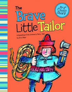 Paperback The Brave Little Tailor: A Retelling of the Grimm's Fairy Tale Book