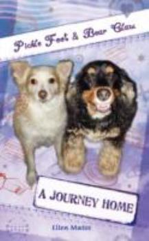 Paperback Pickle Foot and Bear Claw: A Journey Home Book