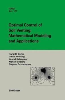 Paperback Optimal Control of Soil Venting: Mathematical Modeling and Applications Book