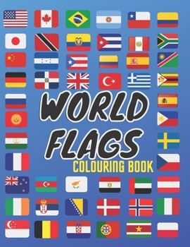 Paperback World Flags Colouring Book: A great geography gift for kids and adults A guide to flags from around the world Book