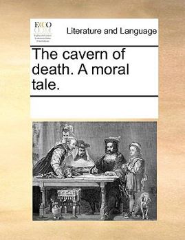 Paperback The cavern of death. A moral tale. Book