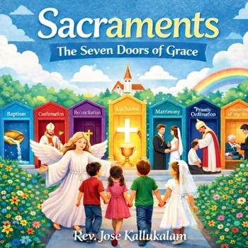 Paperback Sacraments The Seven Doors of Grace Book