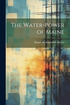 Paperback The Water-Power of Maine Book