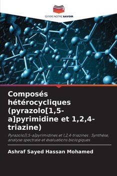 Paperback Composés hétérocycliques (pyrazolo[1,5-a]pyrimidine et 1,2,4-triazine) [French] Book