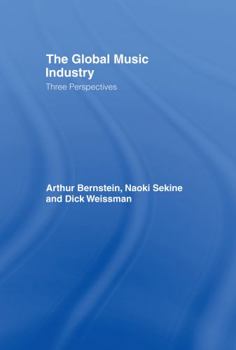 Hardcover The Global Music Industry: Three Perspectives Book