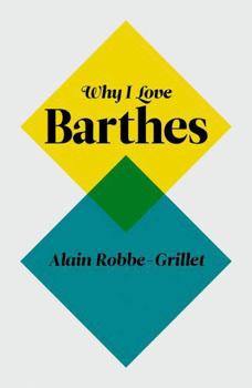 Paperback Why I Love Barthes Book