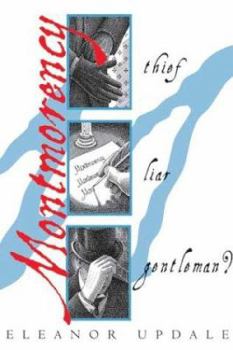 Hardcover Montmorency: Thief, Liar, Gentleman? Book