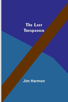 Paperback The Last Trespasser Book