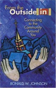 Paperback From the Outside in: Connecting to the Community Around You Book