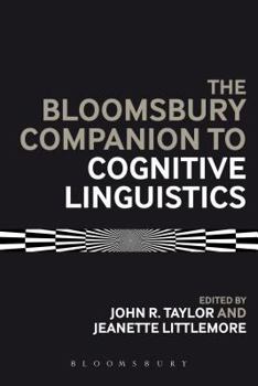 Hardcover The Bloomsbury Companion to Cognitive Linguistics Book