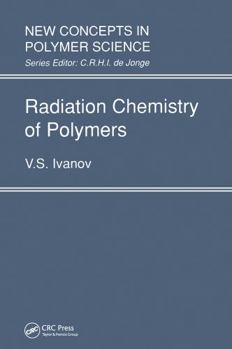 Hardcover Radiation Chemistry of Polymers Book