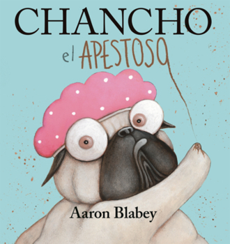Library Binding Chancho El Apestoso (Pig the Stinker) [Spanish] Book