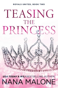 Teasing the Princess - Book #2 of the Royals United