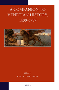 Paperback A Companion to Venetian History, 1400-1797 Book