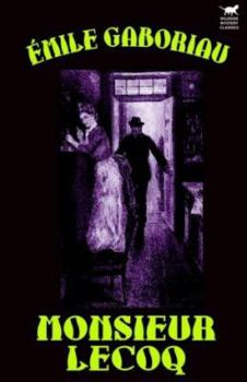 Monsieur Lecoq - Book #5 of the Monsieur Lecoq
