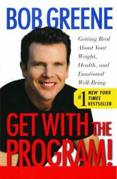 Paperback Get with the Program!: Getting Real about Your Weight, Health, and Emotional Well-Being Book