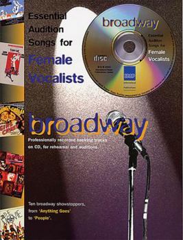 Sheet music ESSENTIAL AUDITION SONGS FOR FEMALE VOCALISTS: BROADWAY PIANO, VOIX, GUITARE+CD Book