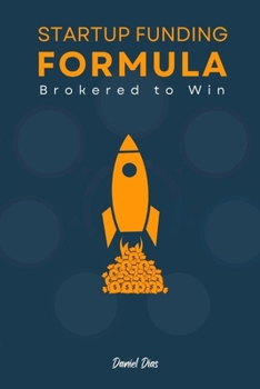 Paperback Startup Funding Formula: Brokered to Win Book