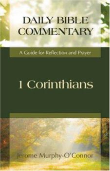 1 Corinthians: The People's Bible Commentary (The People's Bible Commentary Series) - Book #10 of the New Testament Message