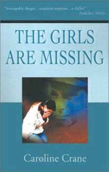 The Girls Are Missing: A Novel of Suspense