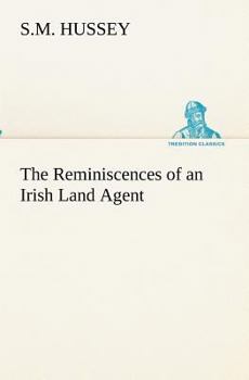 Paperback The Reminiscences of an Irish Land Agent Book